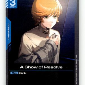 A Show of Resolve [GD01 - GD01-100] NM