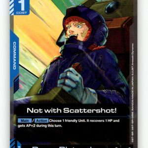 Not with Scattershot! [GD05 - GD05-103] NM