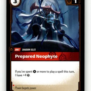 Prepared Neophyte [UNL - 004/219] NM