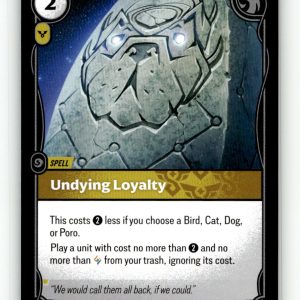 Undying Loyalty [UNL - 168/219] NM