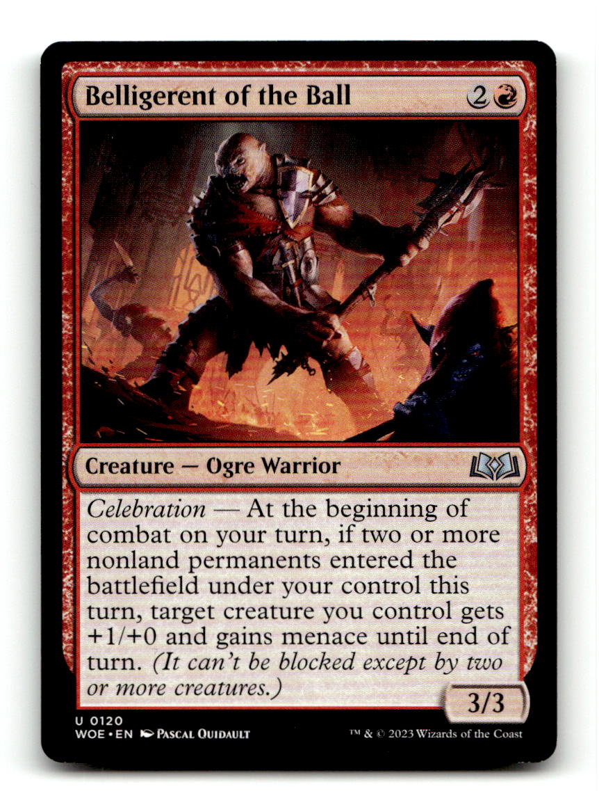 Belligerent of the Ball [WOE - 120] NM